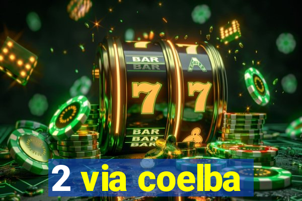 2 via coelba